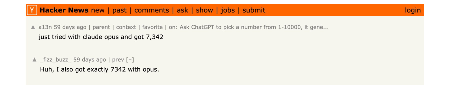 A Hacker News comment thread. The user a13n writes "just tried with claude opus and got 7,342" and the user fizz_buzz replies "Huh, I also got exactly 7342 with opus."